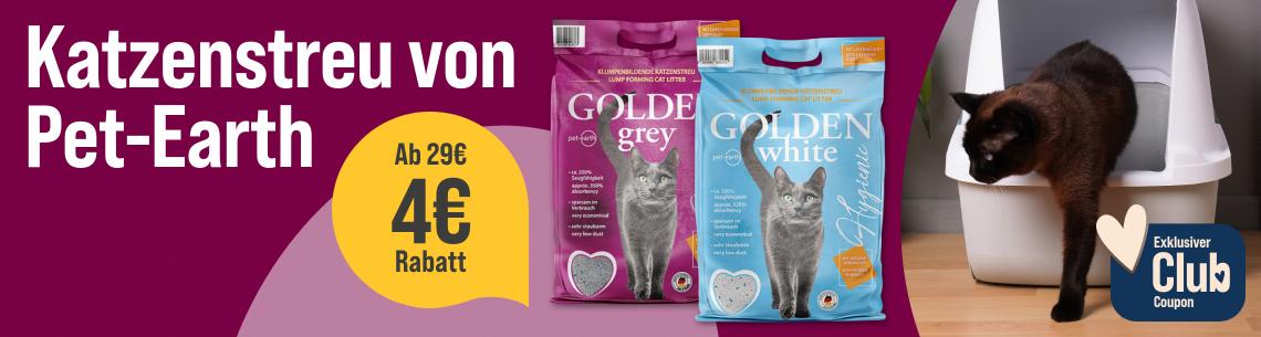 Spare 4 € ab 29 € auf Katzenstreu von Pet-Earth Werbebanner für Pet-Earth Katzenstreu mit dem Schriftzug „Katzenstreu von Pet-Earth“. Abgebildet sind die Katzenstreu-Produkte „Golden Grey“ und „Golden White“. Rechts steigt eine Katze aus einer Katzentoilette mit Haube. Ein Hinweis hebt hervor: „Ab 29 € 4 € Rabatt“. Zusätzlich wird ein exklusiver Club-Coupon beworben.
