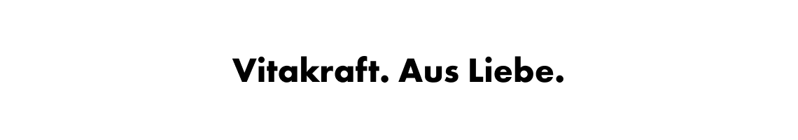Vitakraft Slogan Schriftzug ‚Vitakraft. Aus Liebe.‘ auf weißem Hintergrund.